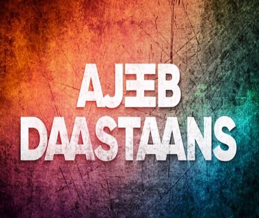 Netflix’s ‘Ajeeb Daastaans’ teaser out, film to release on April 16
