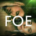 Foe OTT Release Date: Know when and where to watch this thriller sci-fi drama on a digital platform