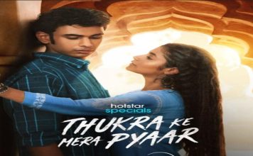 Thukra Ke Mera Pyaar : A Love Story of Love, Betrayal and Human Emotions
